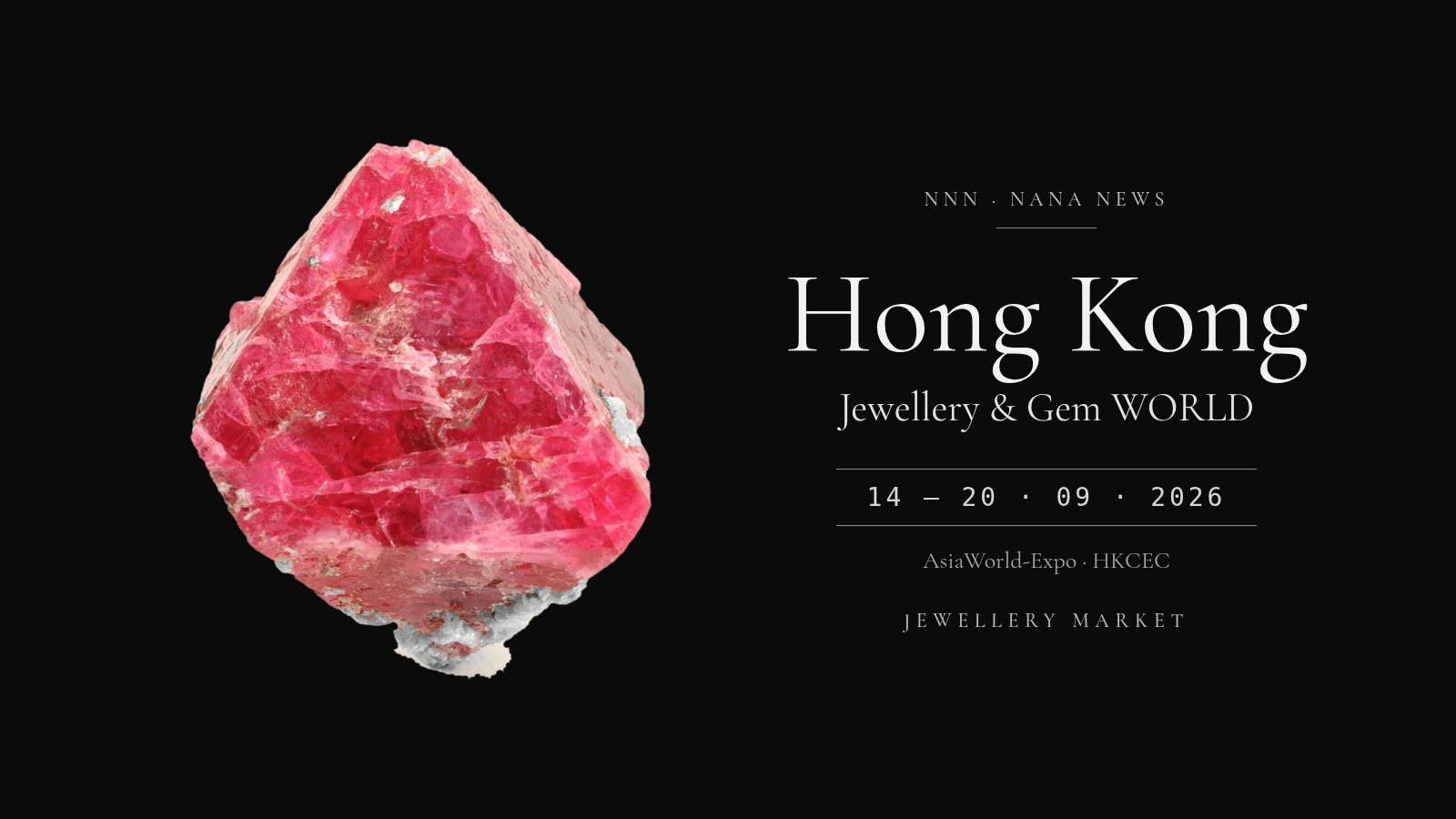 Illustration en noir et blanc où seul un cristal de spinelle rose vif garde sa couleur d’origine, à côté des mots Hong Kong, Jewellery & Gem WORLD et des dates du 14 au 20 septembre 2026